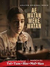 Ae Watan Mere Watan (2024) HDRip Original [Telugu + Tamil + Hindi + Malayalam + Kannada] Full Movie Watch Online Free