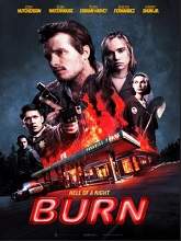 Burn (2019) HDRip Full Movie Watch Online Free