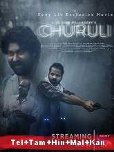 Churuli (2021) HDRip Original [Telugu + Tamil + Hindi + Malayalam + Kannada] Full Movie Watch Online Free