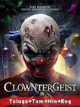 Clowntergeist (2017) BRRip Original [Telugu + Tamil + Hindi + Eng] Dubbed Movie Watch Online Free