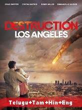 Destruction Los Angeles (2017) BRRip Original [Telugu + Tamil + Hindi + Eng] Dubbed Movie Watch Online Free