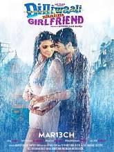 Dilliwaali Zaalim Girlfriend (2015) DVDScr Hindi Full Movie Watch Online Free