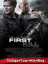 First Kill (2017) BRRip Original [Telugu + Tamil + Hindi + Eng] Dubbed Movie Watch Online Free
