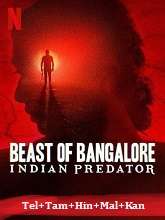 Indian Predator: Beast of Bangalore (2022) HDRip Season 4 [Telugu + Tamil + Hindi + Malayalam + Kannada] Watch Online Free