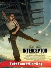 Interceptor (2022) HDRip Original [Telugu + Tamil + Hindi + Eng] Dubbed Movie Watch Online Free