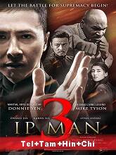 Ip Man 3 (2015) BRRip Original [Telugu + Tamil + Hindi + Chi] Dubbed Movie Watch Online Free