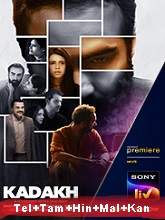Kadakh (2020) HDRip Original [Telugu + Tamil + Hindi + Malayalam + Kannada] Full Movie Watch Online Free