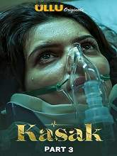 Kasak (2020) HDRip Hindi Part 3 Episodes (01-04) Watch Online Free