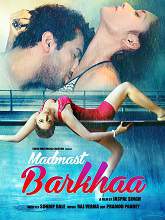 Madmast Barkhaa (2015) DVDRip Hindi Full Movie Watch Online Free