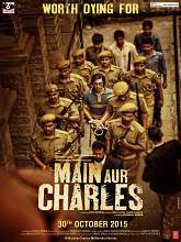 Main Aur Charles (2015) DVDRip Hindi Full Movie Watch Online Free