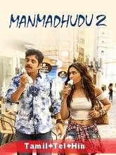 Manmadhudu 2 (2020) HDRip Original [Tamil + Telugu + Hindi] Full Movie Watch Online Free