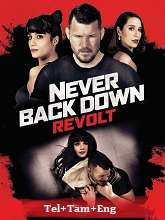 Never Back Down: Revolt (2021) BRRip Original [Telugu + Tamil + Eng] Dubbed Movie Watch Online Free