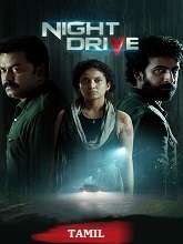 Night Drive (2023) HDRip Tamil (Original) Full Movie Watch Online Free