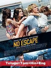 No Escape (2015) BRRip [Telugu + Tamil + Hindi + Eng] Dubbed Movie Watch Online Free