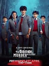 Oru Kodai Murder Mystery (2023) HDRip Season 1 [Telugu + Tamil] Watch Online Free