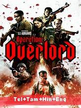 Overlord (2018) BluRay Original [Telugu + Tamil + Hindi + Eng] Dubbed Movie Watch Online Free