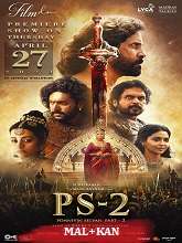 Ponniyin Selvan 2 (2023) HDRip Original [Malayalam + Kannada] Full Movie Watch Online Free