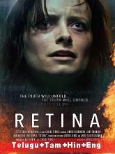 Retina (2017) HDRip Original [Telugu + Tamil + Hindi + Eng] Dubbed Movie Watch Online Free