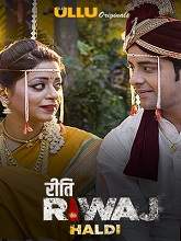 Riti Riwaj (Haldi) (2020) HDRip Hindi Season 1 Watch Online Free