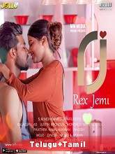 RJ Rex Jemi (2020) HDRip [Telugu + Tamil] Season 1 Part 1 Watch Online Free