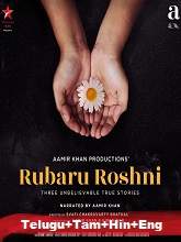 Rubaru Roshni (2019) HDRip [Telugu + Tamil + Hindi + Mal] Movie Watch Online Free