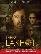 Shehar Lakhot (2023) HDRip Season 1 [Telugu + Tamil + Hindi + Malayalam + Kannada] Watch Online Free