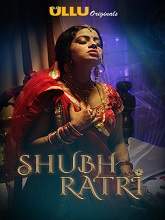 Shubhratri (2019) HDRip Hindi Season 1 Episodes (01-02) Watch Online Free