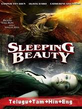 Sleeping Beauty (2014) HDRip Original [Telugu + Tamil + Hindi + Eng] Dubbed Movie Watch Online Free