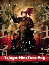 The Last Samurai (2003) BDRip [Telugu + Hindi + Tamil + Eng] Dubbed Movie Watch Online Free