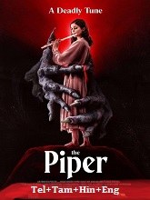 The Piper (2023) HDRip Original [Telugu + Tamil + Hindi + Eng] Dubbed Movie Watch Online Free