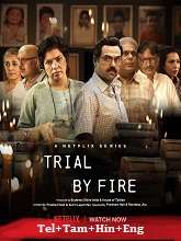 Trial By Fire (2023) HDRip Season 1 [Telugu + Tamil + Hindi + Eng] Watch Online Free