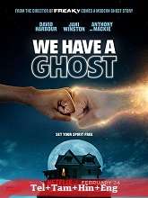 We Have a Ghost (2023) HDRip Original [Telugu + Tamil + Hindi + Eng] Dubbed Movie Watch Online Free