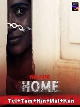 Welcome Home (2020) HDRip Original [Telugu + Tamil + Hindi + Malayalam + Kannada] Full Movie Watch Online Free