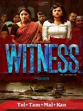 Witness (2022) HDRip Original [Telugu + Tamil + Malayalam + Kannada] Full Movie Watch Online Free