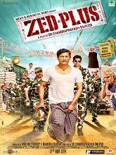 Zed Plus (2014) DVDScr Hindi Full Movie Watch Online Free